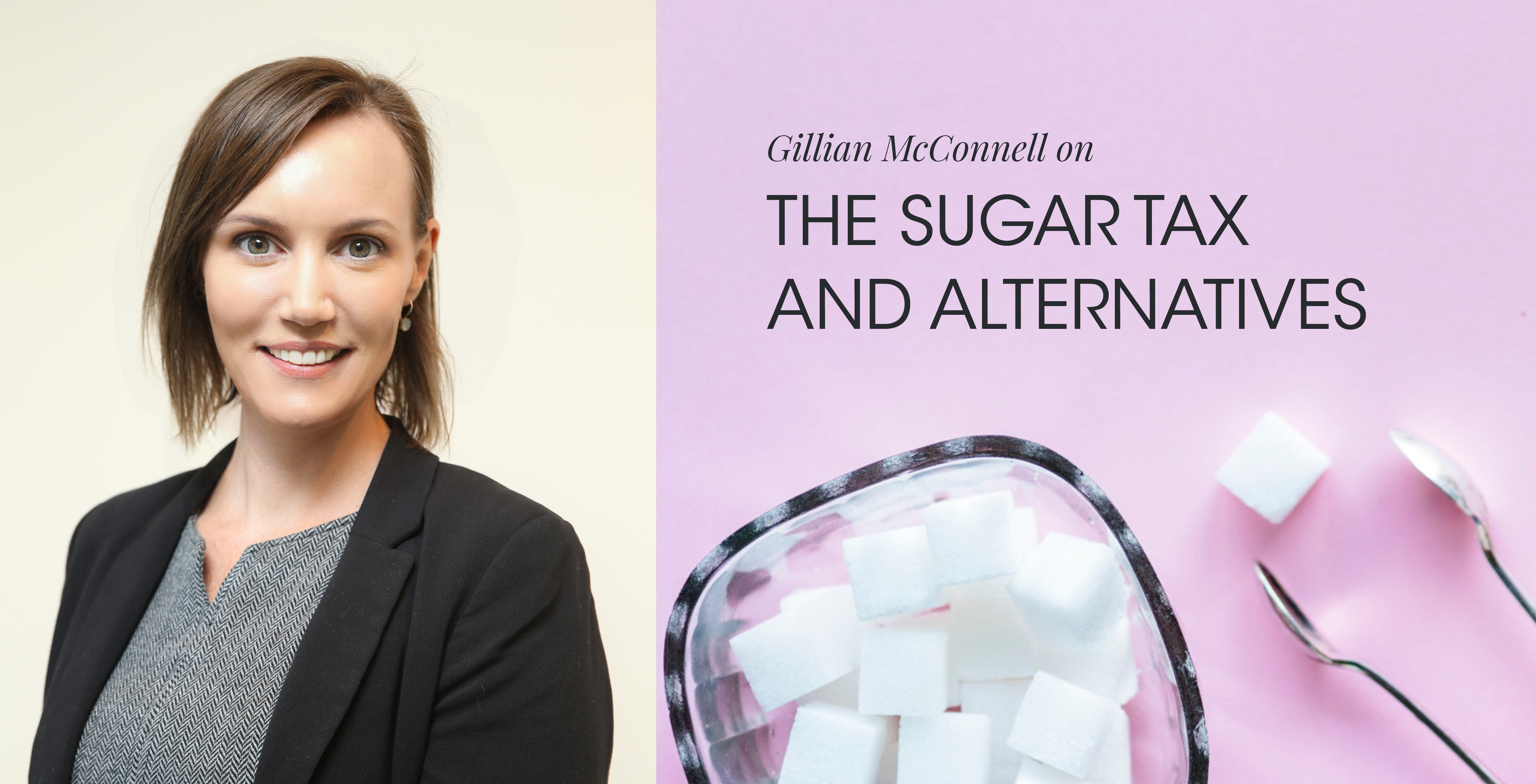 MP 1024x523px Sugar Tax - Gillian McConnell